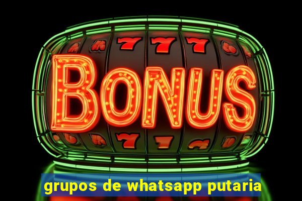 grupos de whatsapp putaria